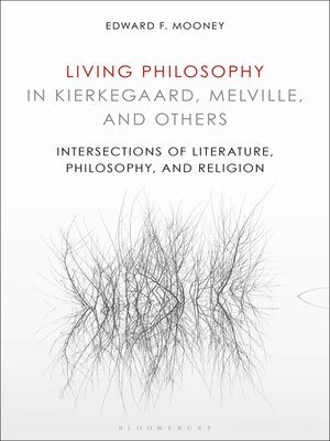 cover image of Living Philosophy in Kierkegaard, Melville, and Others